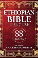 Ethiopian Bible in English 88 Books: including Apocrypha Complete, Psalms and Enoch Paperback – May 20 2024
